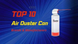 Top 10 Best Compressed Air Duster Can Brands and Manufacturers in 2024